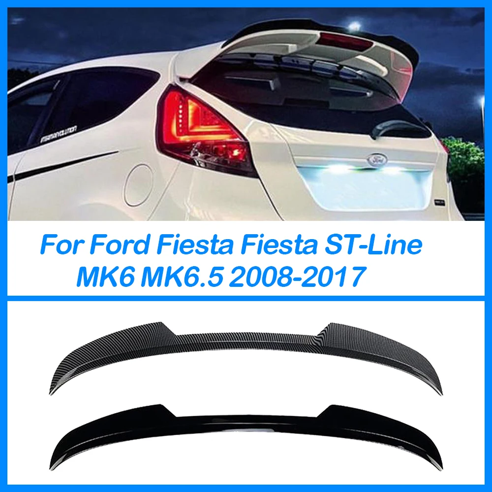Ford Fiesta ST-Line MK6 MK6.5 2008-2017 Auto Tagumine Pagasiruumi, Saba Tiib Spoiler Body Kit Tarvikud Läikiv Must Süsinik Tera ABS0