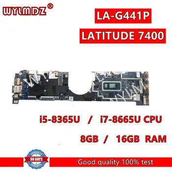 LA-G441P i5-8365U/i7-8665U CPU 8GB/16GB RAM Sülearvuti Emaplaadi Dell LATITUDE 7400 Emaplaadi CN 0VM0F7 Test OK